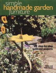 Cover of: Simple Handmade Garden Furniture by Philip Haxell, Kate Haxell