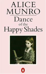 Cover of: Dance of the Happy Shades and Other Stories by Alice Munro