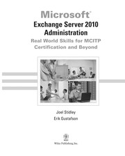 Cover of: Exchange server 2010 administration by Joel Stidley