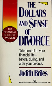 Cover of: The Dollars and Sense of Divorce: The Financial Guide for Women