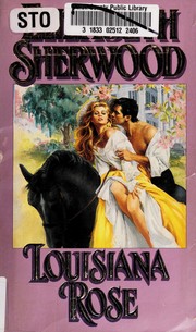 Cover of: Louisiana Rose by Elizabeth Sherwood