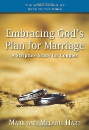 Cover of: Embracing God's plan for marriage: a Bible study for couples