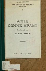 Cover of: Amis comme avant: comédie en 3 actes