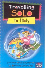 Cover of: Travelling Solo to Italy (Travelling Solo) by Bettina Guthridge
