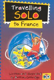 Cover of: Travelling Solo to France (Travel Solos)