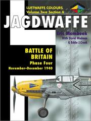 Cover of: Battle of Britain Phase Four: November 1940-June 1941 (Luftwaffe Colours, Volume 2, Section 4 Jagdwaffe)