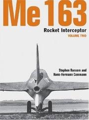 Me 163 Rocket Interceptor -Volume Two by Stephen Ransom, Hans-Hermann Cammann
