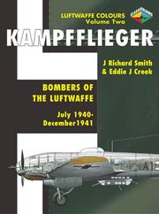 Cover of: Kampfflieger -Bombers of the Luftwaffe July 1940-December 1941,Volume 2 (Luftwaffe Colours) by J. Richard Smith