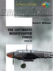 Cover of: Nachtjager Volume 1: Luftwaffe Night Fighter Units 1939-1943 (Luftwaffe Colours)