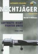 Cover of: Nachtjager, Volume Two: Luftwaffe Night Fighter Units 1943-1945 (Luftwaffe Colours)