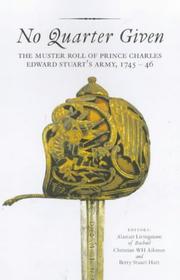 Cover of: No quarter given: the muster roll of Prince Charles Edward Stuart's army, 1745-46