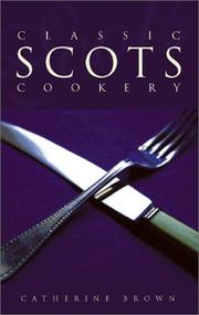 Cover of: Classic Scots Cookery by Catherine Brown