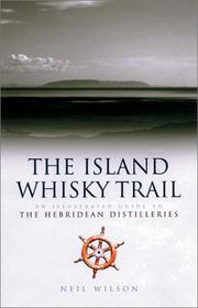Cover of: The island whisky trail by Wilson, Neil