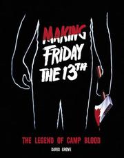 Cover of: Making Friday The 13th by David Grove