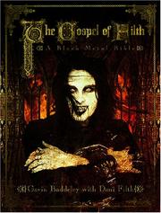 Cover of: The Gospel of Filth by Gavin Baddeley, Dani Filth