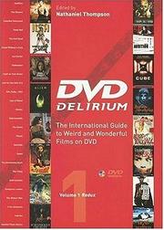 Cover of: DVD Delirium: The International Guide to Weird And Wonderful Films on DVD by Nathaniel Thompson