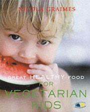 Cover of: Great Healthy Food for Vegetarian Kids (Great Healthy Food)