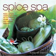 Cover of: Spice Spa: Asian Recipes and Treatments for Re-Claiming Health, Beauty and Internal Balance