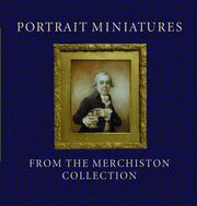 Cover of: Portrait Miniatures from the Merchiston Collection by Stephen Lloyd