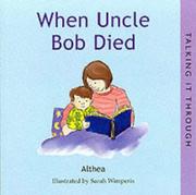 Cover of: When Uncle Bob Died (Talking It Through) by "Althea"