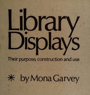 Cover of: Library displays: their purpose, construction, and use.