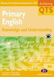 Cover of: Primary English: knowledge and understanding