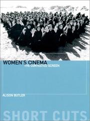 Cover of: Women's Cinema  The Contested Screen (Short Cuts) by Alison Butler