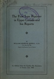 Cover of: The first law reporter in Upper Canada and his reports