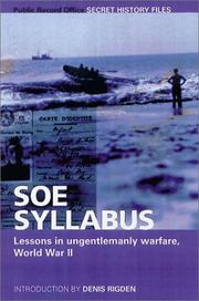 Cover of: SOE SYLLABUS: Lessons in Ungentlemanly Warfare, World War II (Secret History Files)