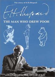 Cover of: The Story of E.H. Shepard: The Man Who Drew Pooh
