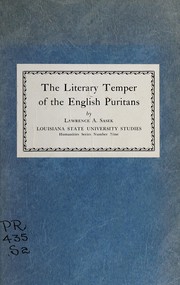 The literary temper of the English puritans by Lawrence A. Sasek