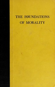Cover of: The foundations of morality.