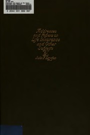 Cover of: Addresses and papers on life insurance and other subjects by John F. Dryden