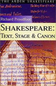 Cover of: Shakespeare: Text, Stage and Canon - Arden Shakespeare (Shakespeare: Text Stage and Canon)