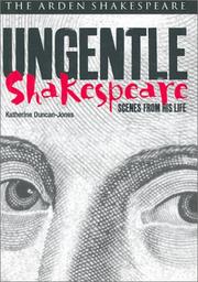 Cover of: Ungentle Shakespeare by Katherine Duncan-Jones