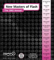 Cover of: New Masters of Flash by Pete Barr-Watson, Jessica Speigel, Amit Pitaru, Chris Andrade, Manny Tan, Brian Limond, Mickey Stretton, Hoss Gifford, Samuel Wan