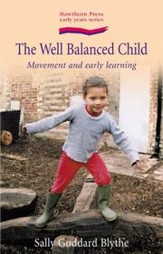 Cover of: The Well Balanced Child | Sally Goddard Blythe
