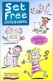 Set Free Childhood by Martin Large