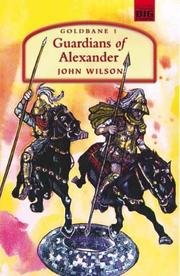 Cover of: Guardians of Alexander by John Wilson