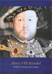Cover of: Henry VIII revealed: Holbein's portrait and its legacy