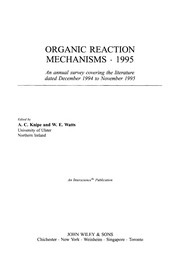 Cover of: Organic reaction mechanisms, 1995: an annual survey covering the literature dated December 1994 through November 1995