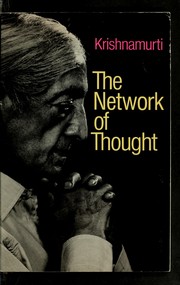 Cover of: The network of thought by Jiddu Krishnamurti