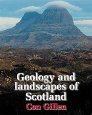 Cover of: Geology and Landscapes of Scotland by Con Gillen