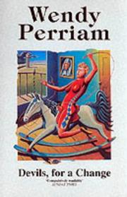 Cover of: Devils, for a Change by Wendy Perriam