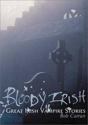 Cover of: Bloody Irish by Bob Curran