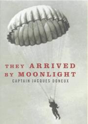 They arrived by moonlight by Jacques Doneux