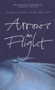 Cover of: Arrows in flight: short stories from a new Ireland