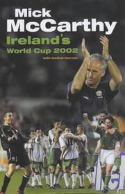 Cover of: Mick McCarthy's World Cup Diary 2002 by Mick McCarthy, Cathal Dervlin