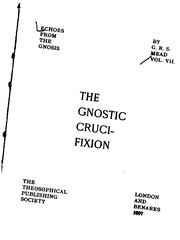 Cover of: The Gnostic Crucifixion