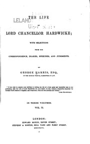Cover of: The Life of Lord Chancellor Hardwicke: With Selections from His ... by George Harris